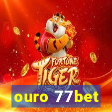 ouro 77bet
